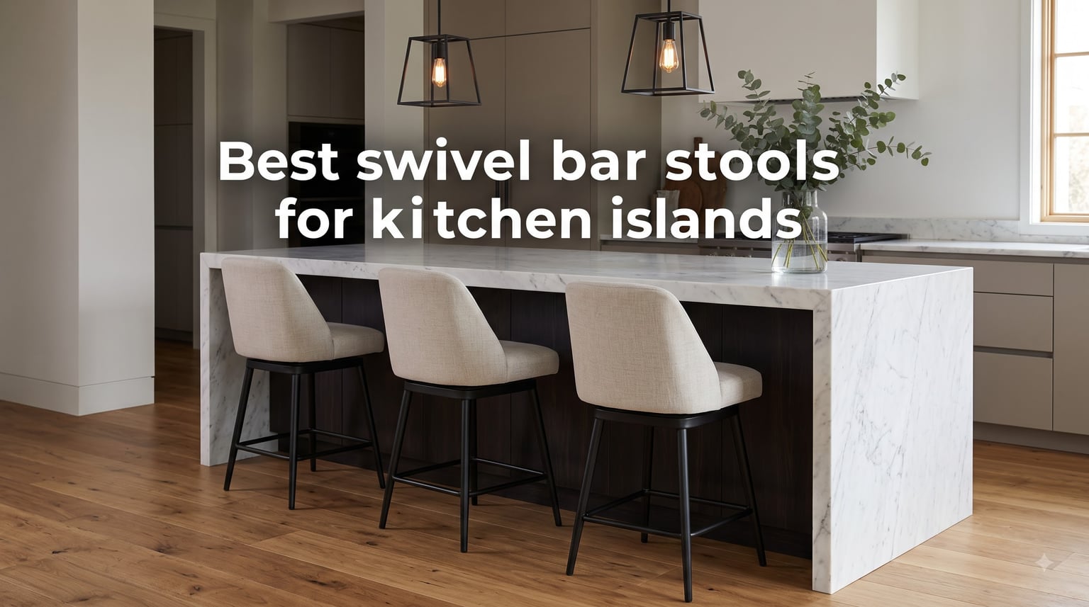 Best swivel bar stools for kitchen islands